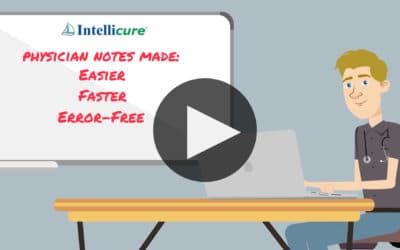 Video: How Intellicure’s Physician Comments Makes Charting Fast and Easy