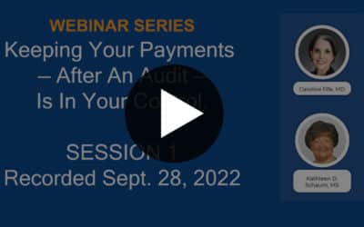 Watch Session 1 of the Intellicure Webinar Series: Keeping Your Payments — After An Audit — Is In Your Control