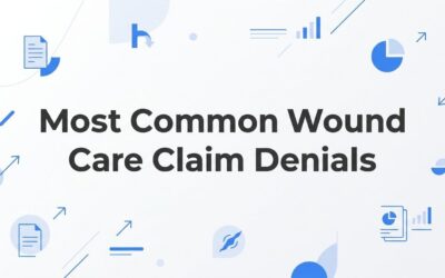 7 Most Common Wound Care Claim Denials (And How to Prevent Them)